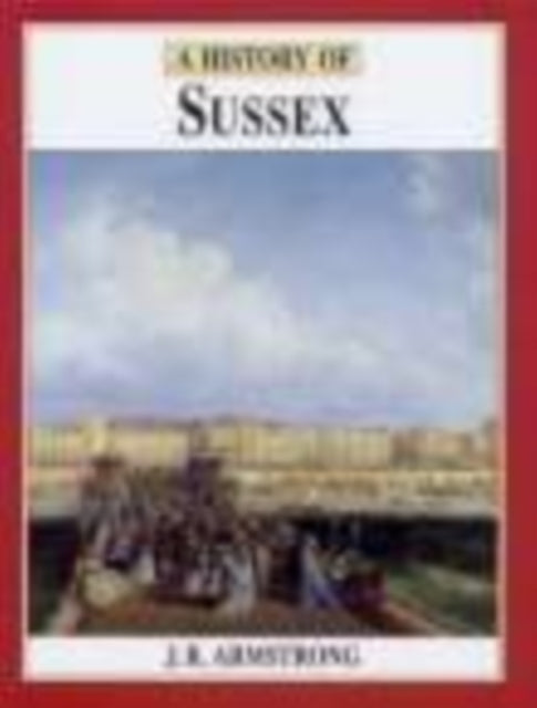 Book cover of: History of Sussex