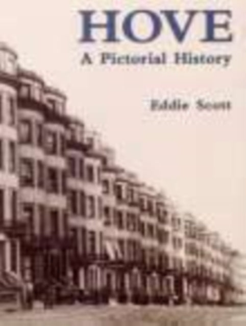 Book cover of: Hove A Pictorial History. By: Manda Scott
