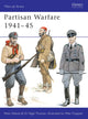 Book cover of: Partisan Warfare 1941–45. By: Nigel Thomas