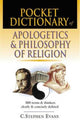 Book cover of: Pocket dictionary of apologetics & philosophy of religion. By: C.Stephen Evans