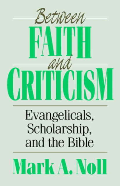 Book cover of: Between Faith and Criticism