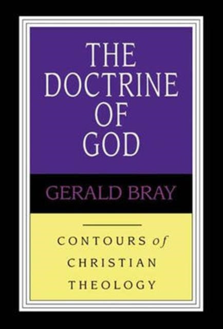 Book cover of: Doctrine of God. By: G. Bray