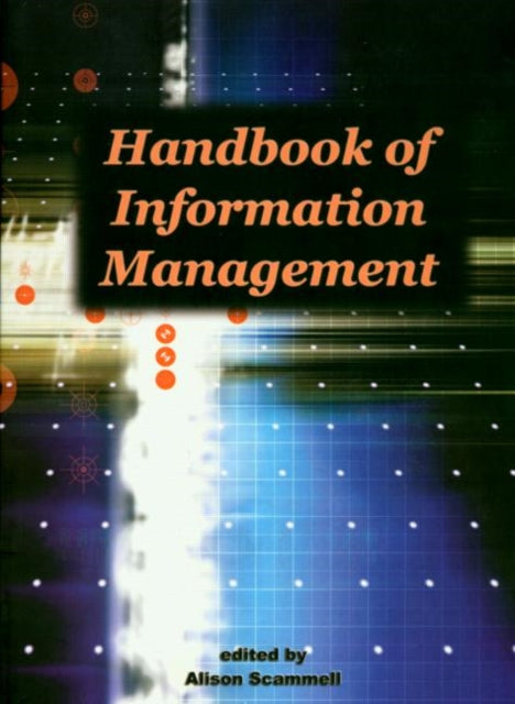 Book cover of: Handbook of Information Management. By: A. Scammell