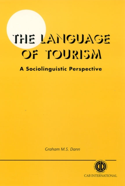 Book cover of: Language of Tourism: A Sociolinguistic Perspective