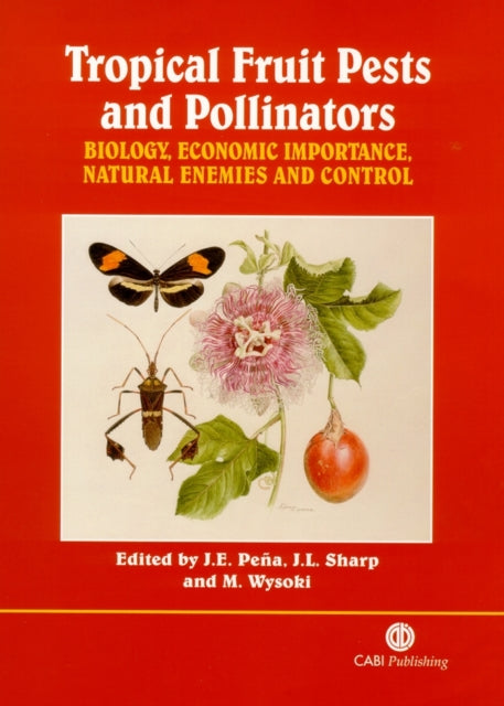 Book cover of: Tropical Fruit Pests and Pollinators