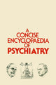Book cover of: Concise Encyclopaedia of Psychiatry