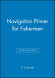 Book cover of: Navigation Primer for Fishermen. By: F. S. Howell