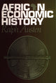 Book cover of: African Economic History. By: Ralph A. Austen