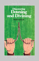 Book cover of: Discovering Dowsing and Divining. By: Peter Naylor