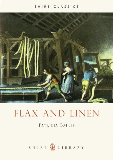 Book cover of: Flax and Linen. By: Patricia Baines
