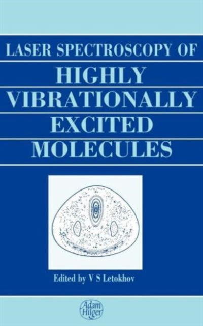 Book cover of: Laser Spectroscopy of Highly Vibrationally Excited Molecules