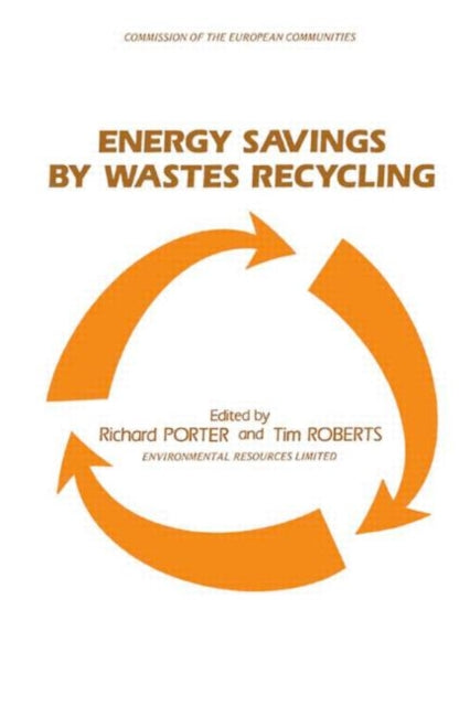 Book cover of: Energy Savings by Wastes Recycling. By: R. Porter