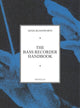 Book cover of: Bass Recorder Handbook. By: Denis Bloodworth