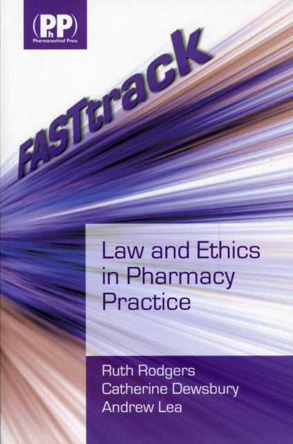 Book cover of: FASTtrack: Law and Ethics in Pharmacy Practice
