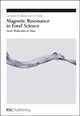 Book cover of: Magnetic Resonance in Food Science. By: International Conference on Applications of Magnetic Resonance in Food Science (8th 2006 Nottingham, England)