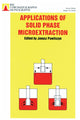 Book cover of: Applications of Solid Phase Microextraction. By: Roger M. Smith