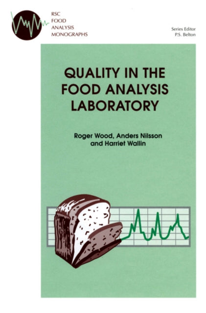 Book cover of: Quality in the Food Analysis Laboratory. By: R. WOOD