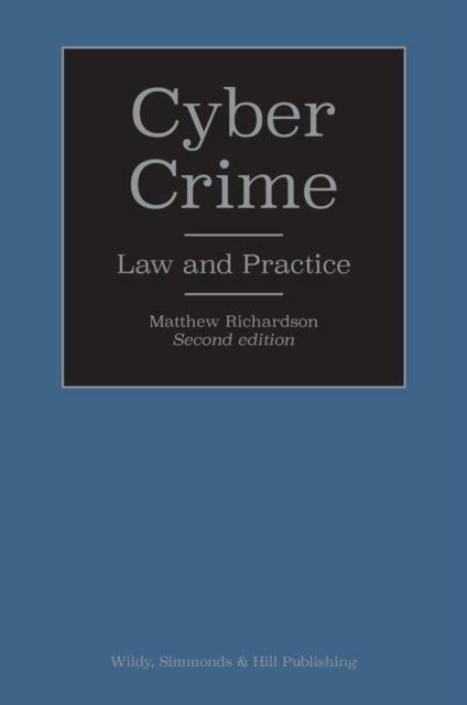 Book cover of: Cyber Crime: Law and Practice. By: Matthew Richardson