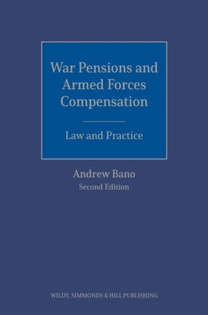 War Pensions and Armed Forces Compensation: Law and Practice