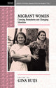 Book cover of: Migrant Women. By: Gina Buijs