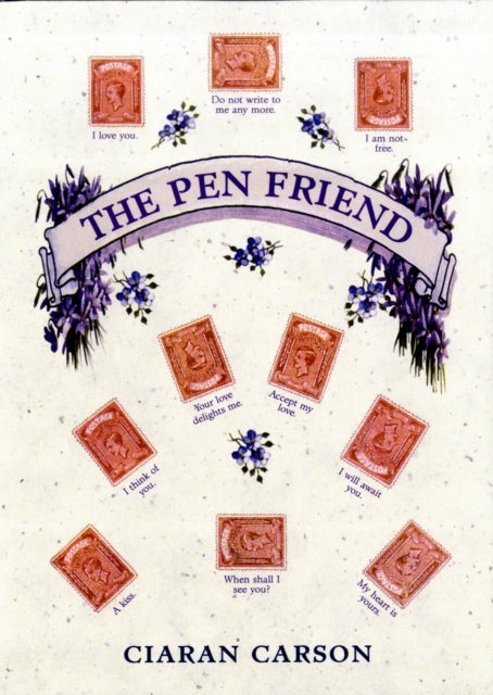 Book cover of: Pen Friend. By: Ciaran Carson