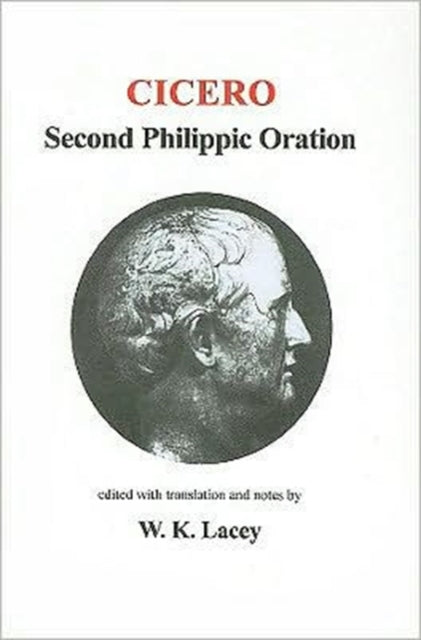 Book cover of: Cicero: Philippics II. By: W. K. Lacey