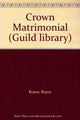 Book cover of: Crown Matrimonial