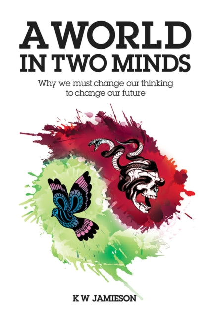 Book cover of: World in Two Minds. By: K W Jamieson