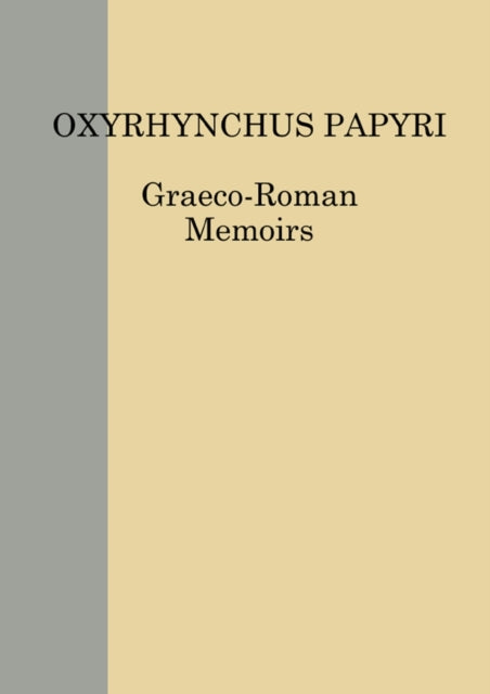 Book cover of: Oxyrhynchus Papyri LXXXV. By: Nikolaos Gonis