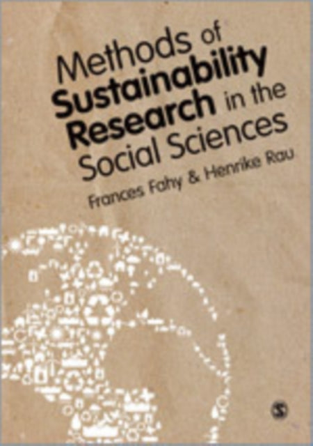 Book cover of: Methods of Sustainability Research in the Social Sciences. By: Frances Fahy