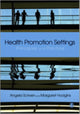 Book cover of: Health Promotion Settings. By: Angela Scriven