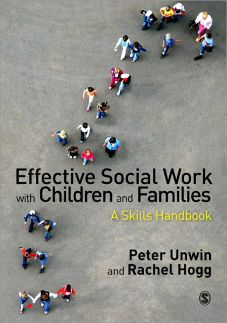 Book cover of: Effective Social Work with Children and Families. By: Peter Unwin