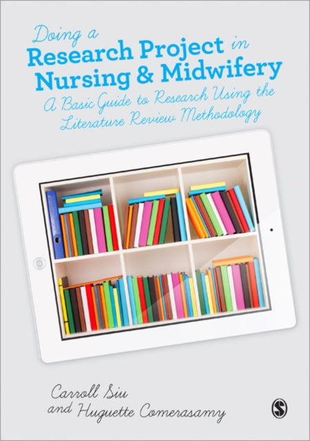 Book cover of: Doing a Research Project in Nursing and Midwifery. By: Huguette Comerasamy