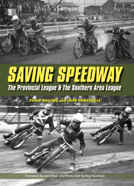 Book cover of: Saving Speedway. By: Philip Dalling