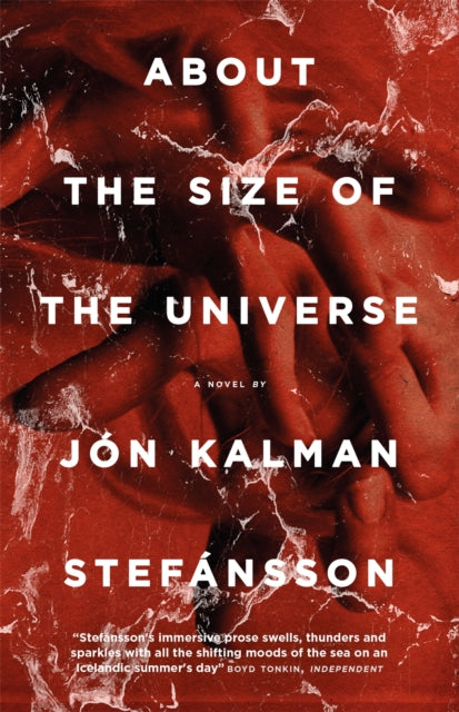 Book cover of: About the Size of the Universe. By: Jon Kalman Stefansson