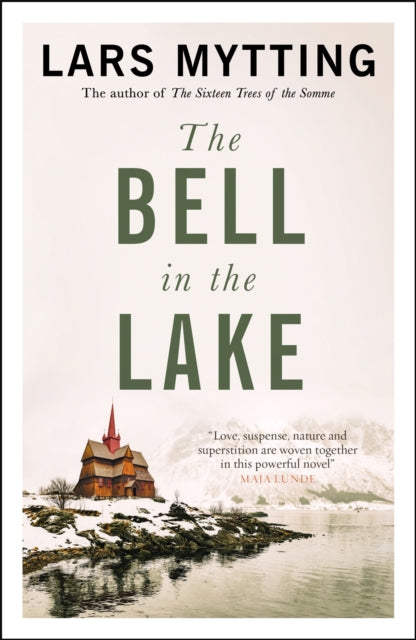 Bell in the Lake, The Sister Bells Trilogy Vol. 1: The Times Historical Fiction Book of the Month 9780857059390 Lars Mytting