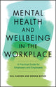 Mental Health and Wellbeing in the Workplace, A Practical Guide for Employers and Employees 9780857088284 Gill Hasson