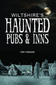 Book cover of: Wiltshire's Haunted Pubs and Inns. By: Terry Townsend