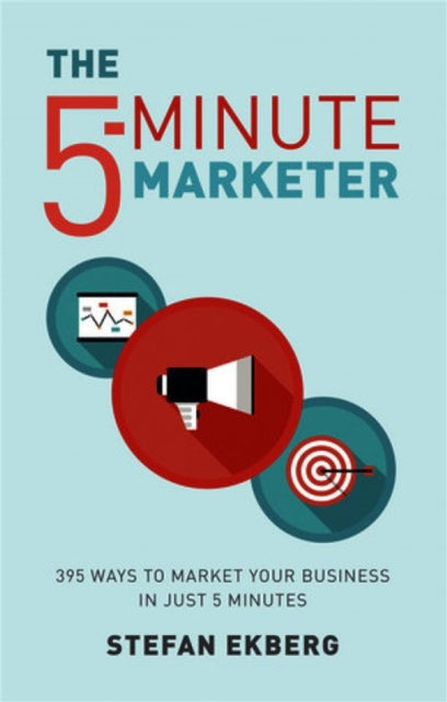Book cover of: 5-Minute Marketer. By: Stefan Ekberg