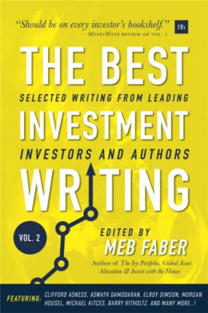Book cover of: Best Investment Writing, Volume 2. By: Mebane T. Faber
