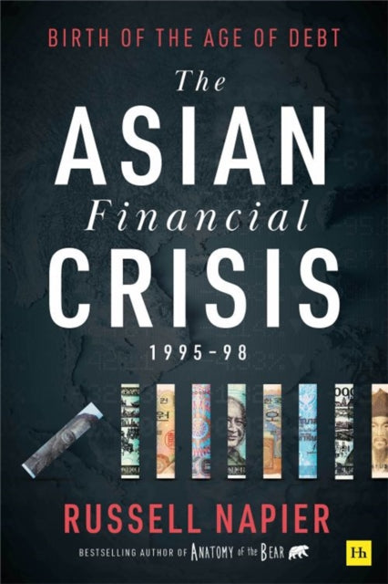 Book cover of: Asian Financial Crisis 1995-98. By: Russell Napier