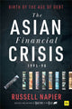 Book cover of: Asian Financial Crisis 1995-98. By: Russell Napier