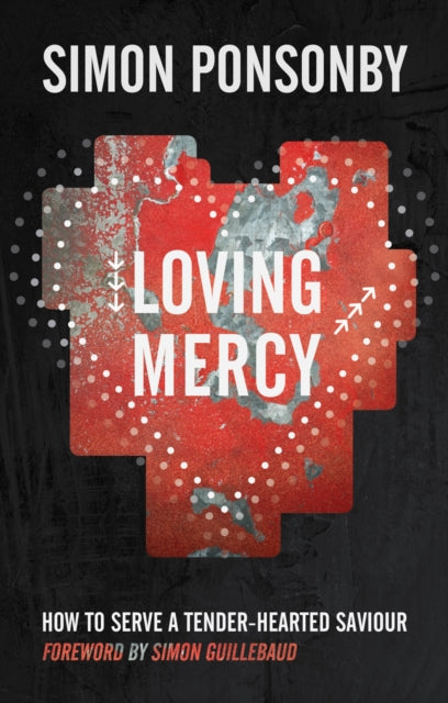 Book cover of: Loving Mercy. By: Simon Ponsonby