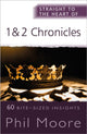 Book cover of: Straight to the Heart of 1 and 2 Chronicles. By: Phil Moore