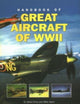 Great Aircraft WWII, Handbook of 9780857231161 Alfred Price