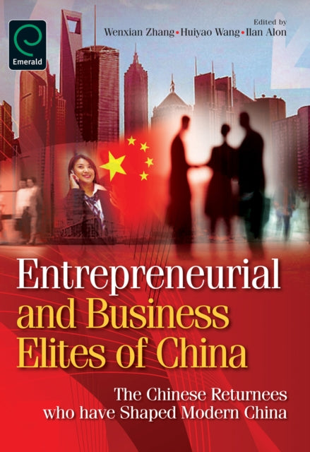 Book cover of: Entrepreneurial and Business Elites of China. By: Wenxian Zhang