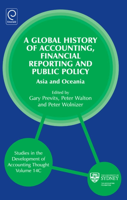 Book cover of: Global History of Accounting, Financial Reporting and Public Policy. By: Gary Previts