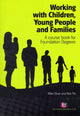 Book cover of: Working with Children, Young People and Families. By: Billie Oliver