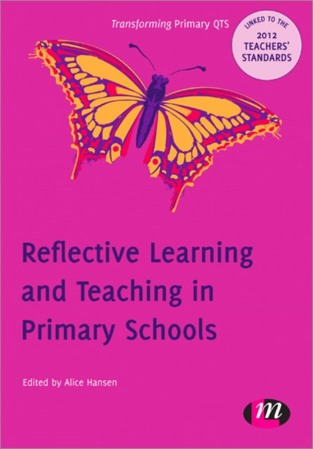 Book cover of: Reflective Learning and Teaching in Primary Schools