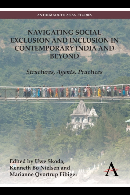 Book cover of: Navigating Social Exclusion and Inclusion in Contemporary India and Beyond